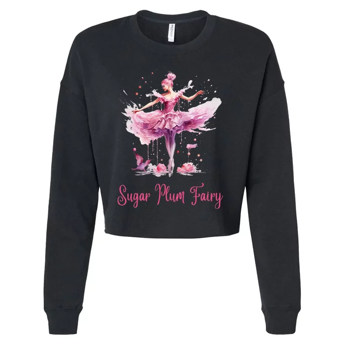 Sugar Plum Fairy Enchanting Nutcracker Ballet Fans Cropped Pullover Crew