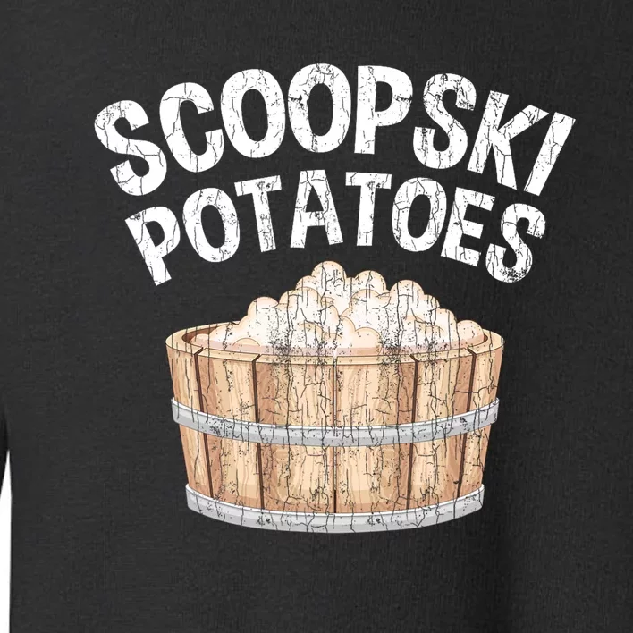 Scoopski Potato Funny Potatoes Vegetables Chips Toddler Sweatshirt