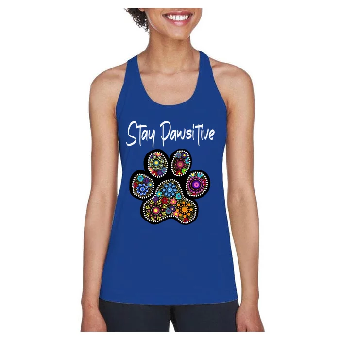 Stay Pawsitive Funny Dotted Paw Print Meaningful Gift Women's Racerback Tank