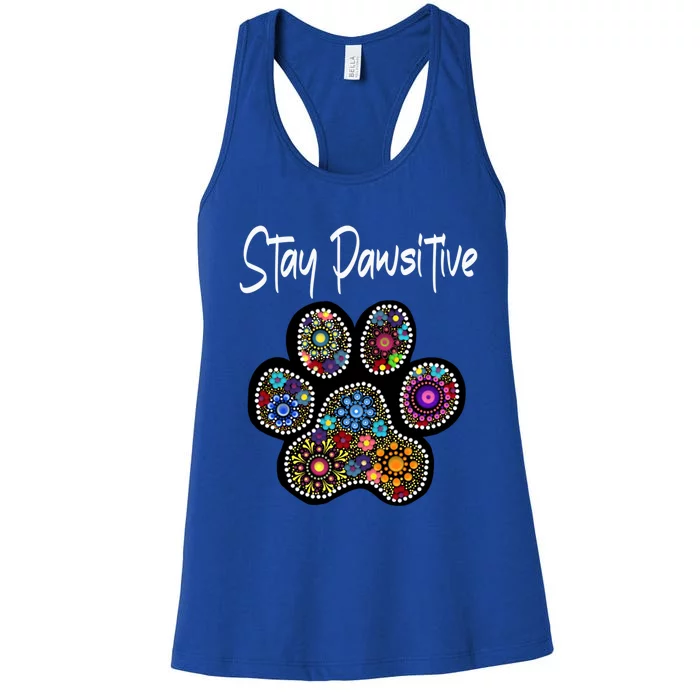 Stay Pawsitive Funny Dotted Paw Print Meaningful Gift Women's Racerback Tank