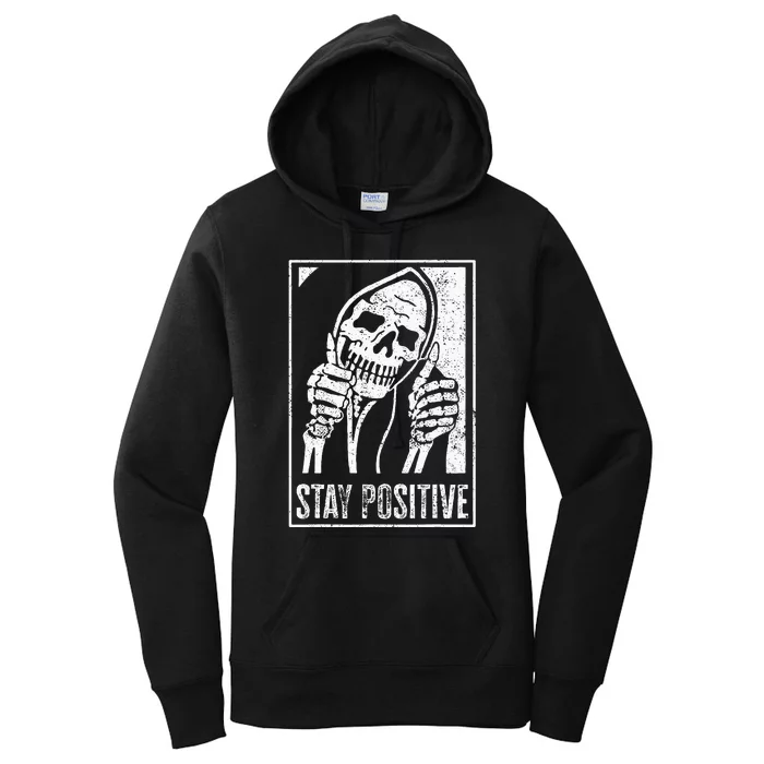 Stay Positive Funny Skeleton Be Positive Skull Halloween Women's Pullover Hoodie