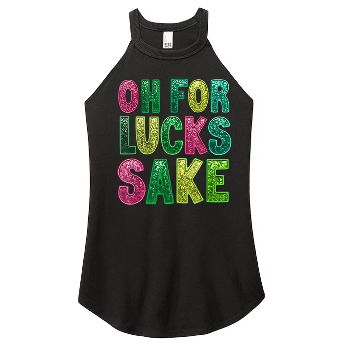 St Patricks Funny Oh For Lucks Sake Clover Printed Women’s Perfect Tri Rocker Tank