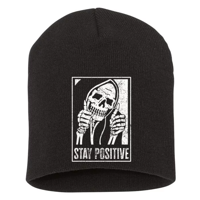 Stay Positive Funny Skeleton Be Positive Skull Halloween Short Acrylic Beanie