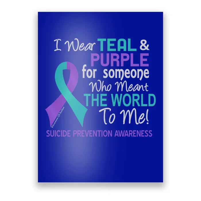 Suicide Prevention Funny Gift For Someone Who Meant World To Me Poster