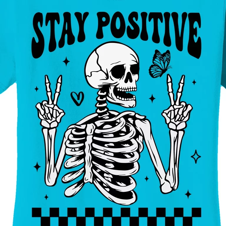 Stay Positive Funny Halloween Skeleton Peace Spooky Season Funny Gift Women's T-Shirt