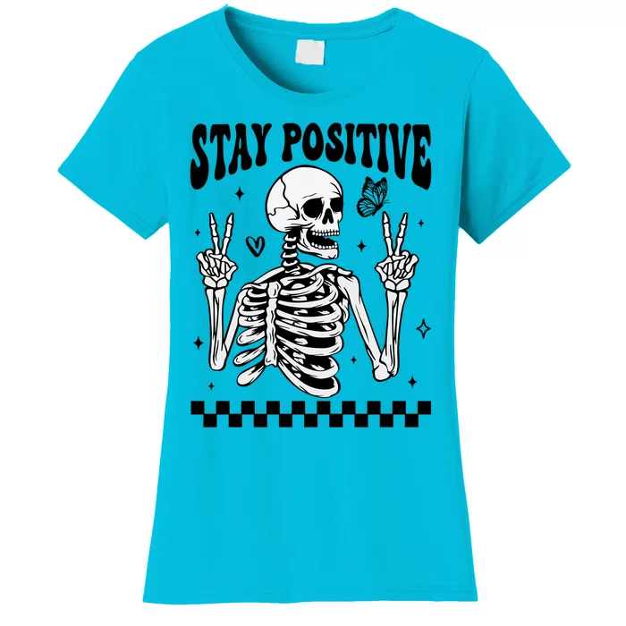 Stay Positive Funny Halloween Skeleton Peace Spooky Season Funny Gift Women's T-Shirt