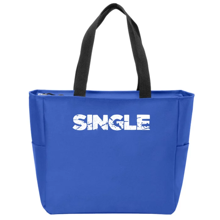 Single Person Funny Relationship Status Dating Gift Clothes Great Gift Zip Tote Bag