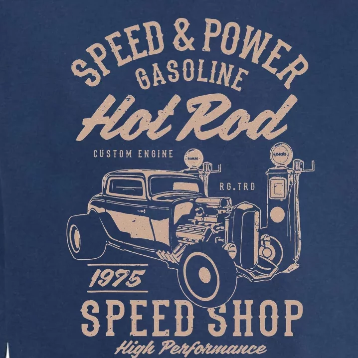 Speed & Power Gasoline Hot Rod Speed Shop Garment-Dyed Sweatshirt