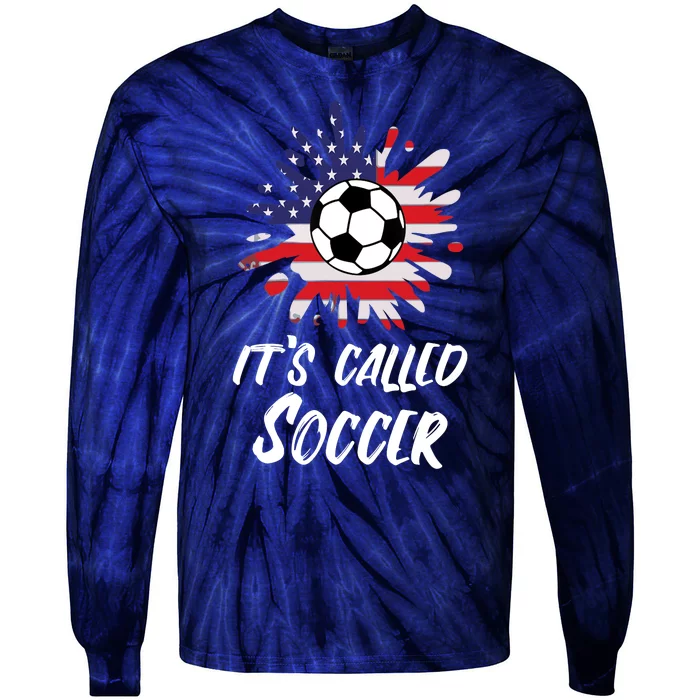 Soccer Players Gift Its Called Soccer funny futbol Tie-Dye Long Sleeve Shirt