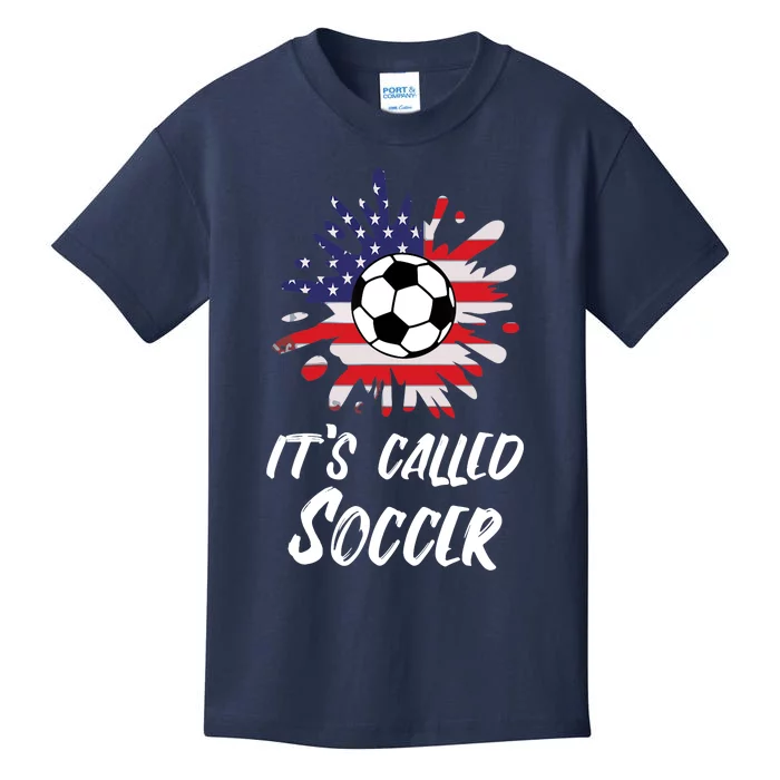 Soccer Players Gift Its Called Soccer funny futbol Kids T-Shirt