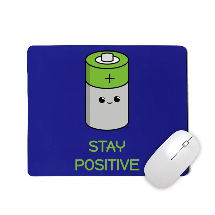 Stay Positive Green Stay Positive Loose Happy For Life Cute Gift Mousepad