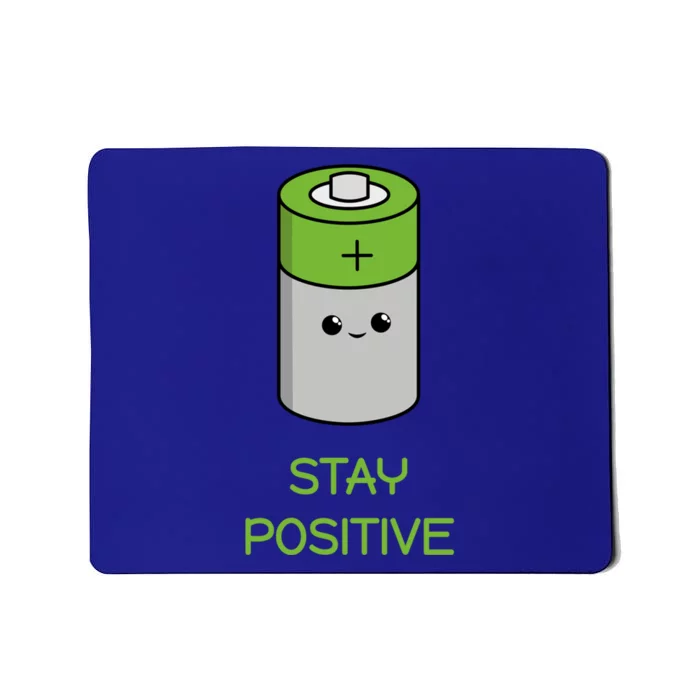 Stay Positive Green Stay Positive Loose Happy For Life Cute Gift Mousepad