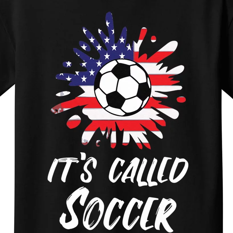 Soccer Players Gift It's Called Soccer funny futbol Kids T-Shirt