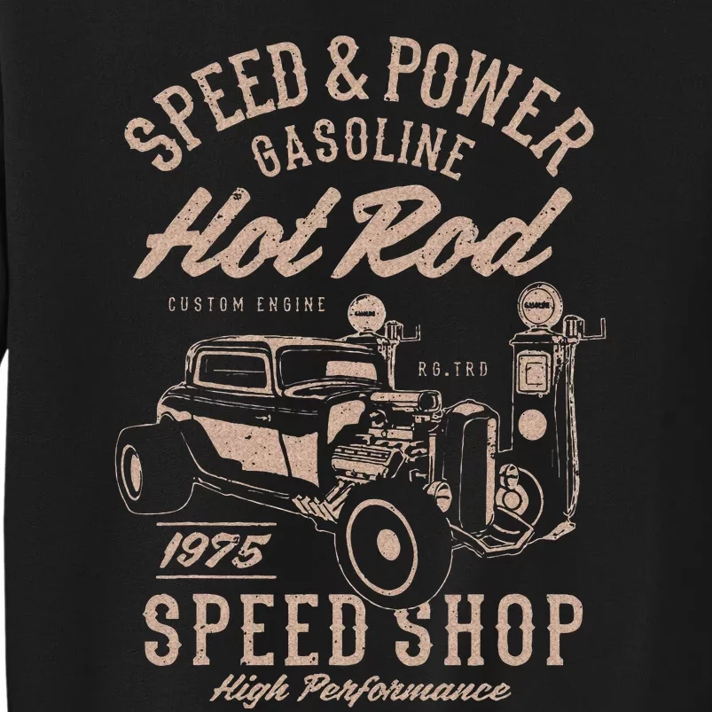 Speed & Power Gasoline Hot Rod Speed Shop Sweatshirt