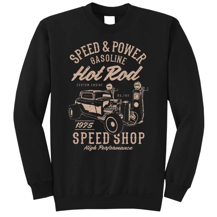 Speed & Power Gasoline Hot Rod Speed Shop Tall Sweatshirt