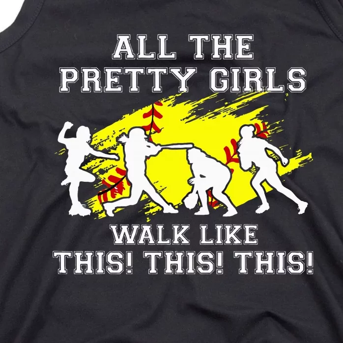 Softballshirt Pretty Girl Walk Like This Funny Tank Top