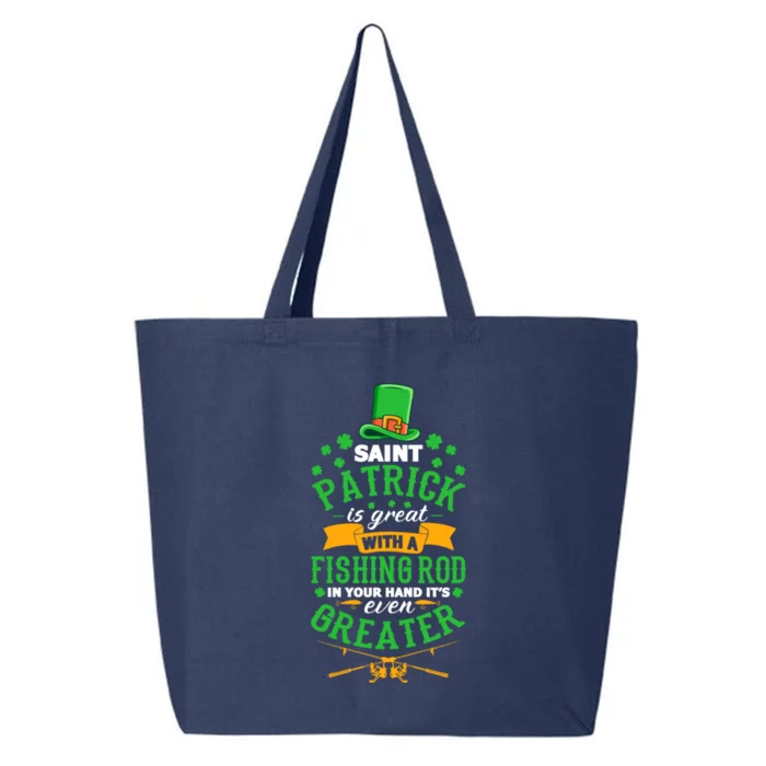 Saint Patrick? Great But While Fishing It's Even Greater! Gift 25L Jumbo Tote