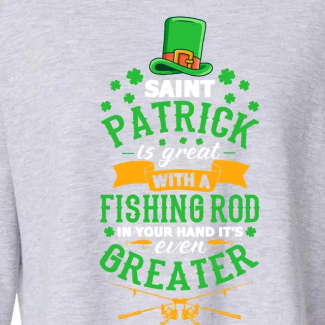 Saint Patrick? Great But While Fishing It's Even Greater! Gift Cropped Pullover Crew