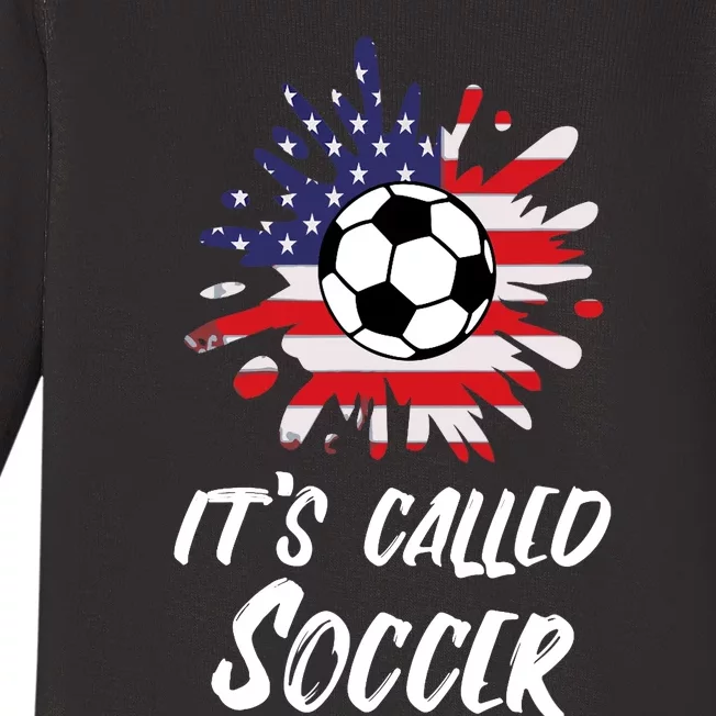 Soccer Players Gift Its Called Soccer funny futbol Baby Long Sleeve Bodysuit