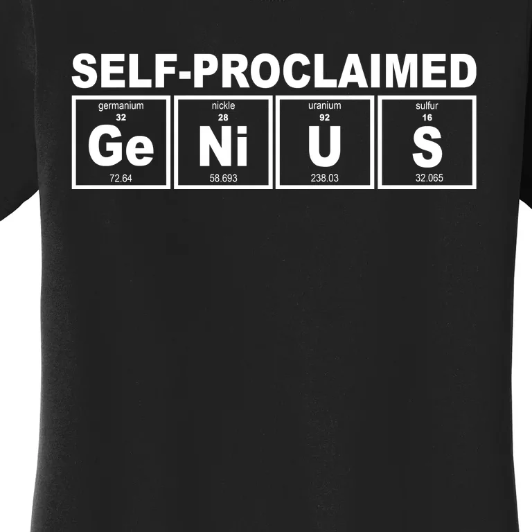 Self Proclaimed Genius Funny Periodic Table Women's T-Shirt