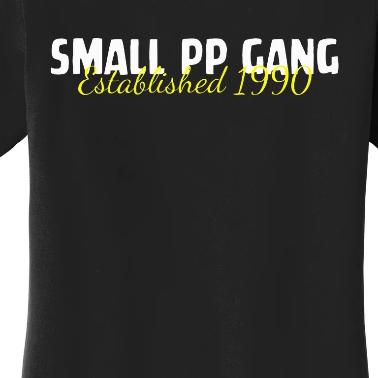 Small Pp Gang Established 1990 Women's T-Shirt