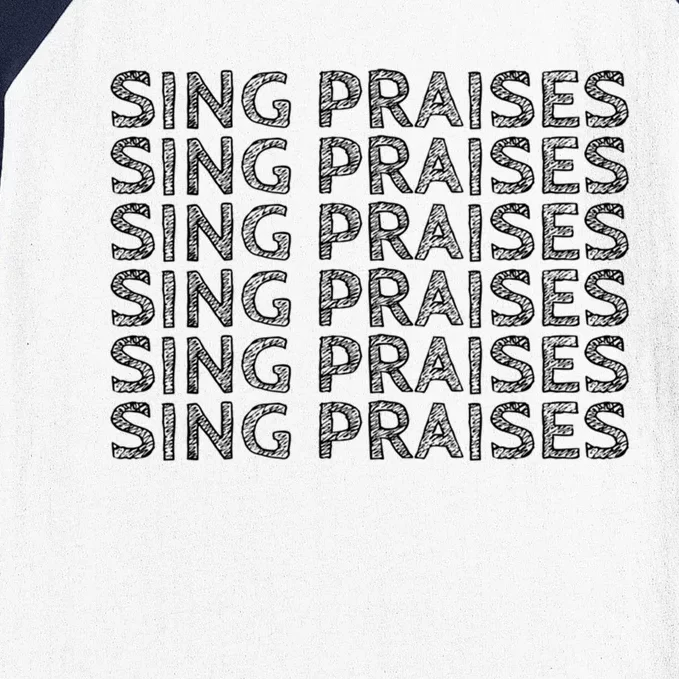 Sing Praises Gift Baseball Sleeve Shirt