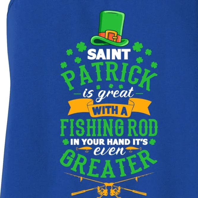 Saint Patrick? Great But While Fishing It's Even Greater! Gift Women's Racerback Tank