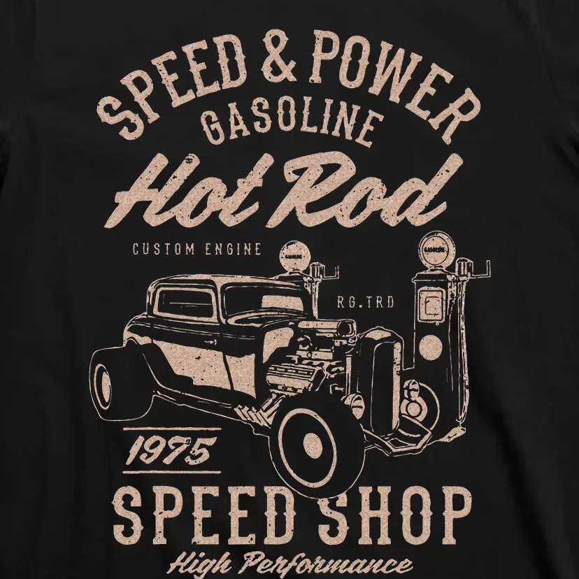 Speed & Power Gasoline Hot Rod Speed Shop T-Shirt