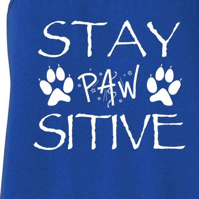 Stay Pawsitive Gift Women's Racerback Tank