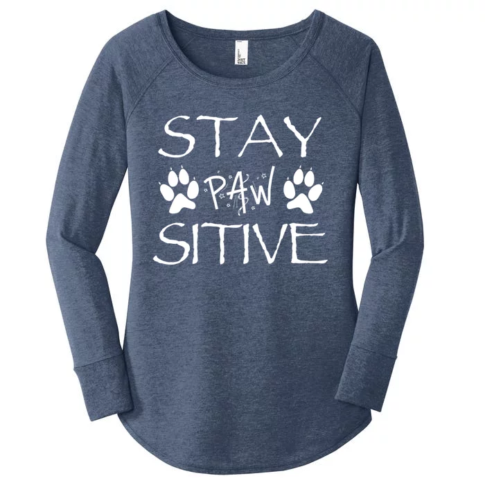 Stay Pawsitive Gift Women's Perfect Tri Tunic Long Sleeve Shirt