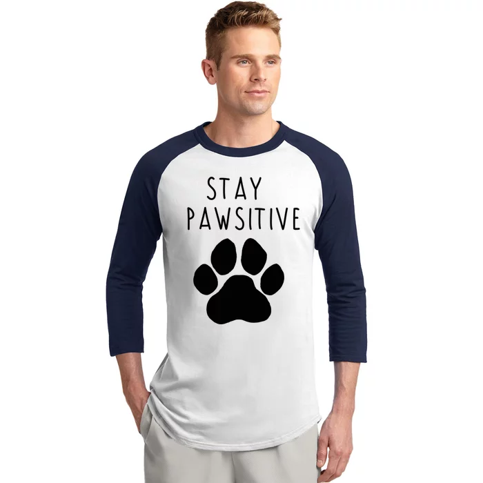 Stay Pawsitive Gift Baseball Sleeve Shirt