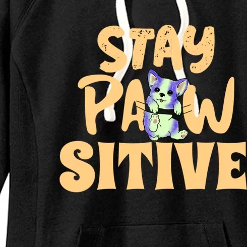 Stay Pawsitive Gift Women's Fleece Hoodie