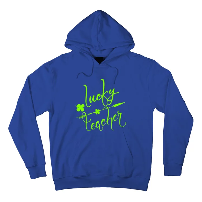 St Patrick Gift Lucky Teacher Cute Bold And Trendy Gift Hoodie