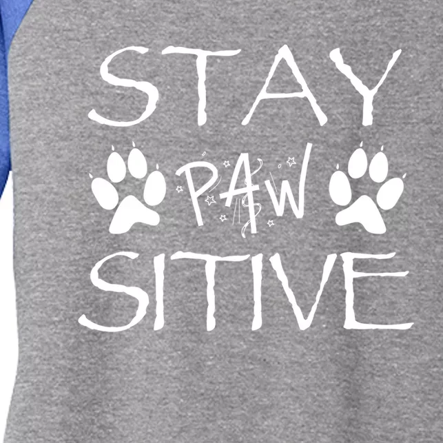 Stay Pawsitive Gift Women's Tri-Blend 3/4-Sleeve Raglan Shirt