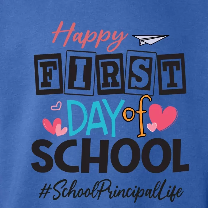 School Principal Happy First Day Of School Back To School Gift Toddler Hoodie