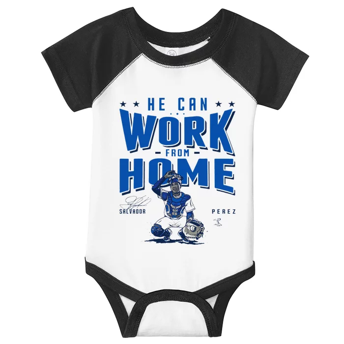 Salvador Perez He Can Work From Home Apparel Infant Baby Jersey Bodysuit