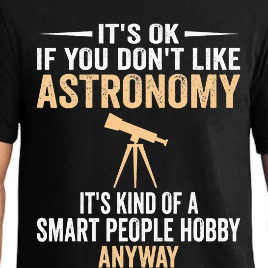 Smart People Hobby Astronomy Funny Astronomer Gift Pajama Set