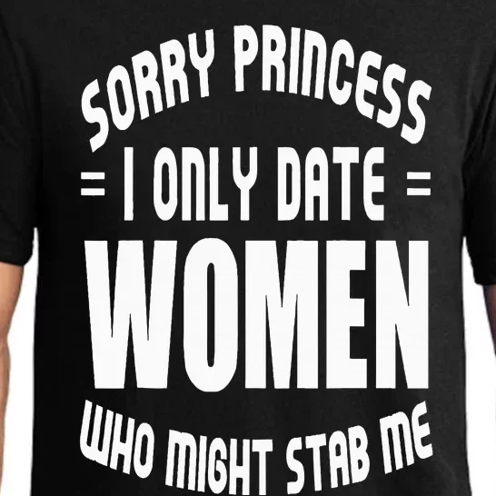 Sorry Princesses I Only Date Funny Viral Pajama Set