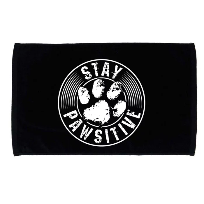 Stay Pawsitive Inspirational Heartfelt Animal Gift Microfiber Hand Towel