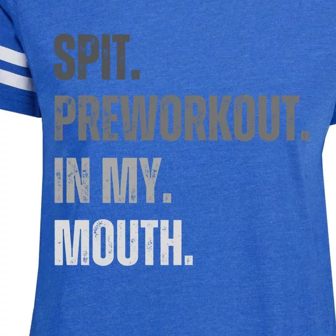 Spit Preworkout In My Mouth Funny Joke Enza Ladies Jersey Football T-Shirt