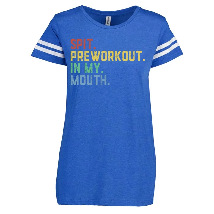 Spit Preworkout In My Mouth Enza Ladies Jersey Football T-Shirt