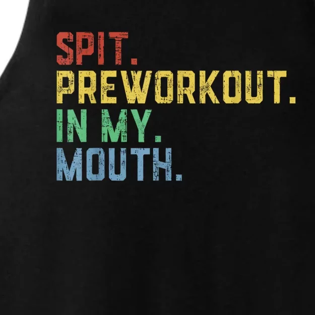 Spit Preworkout In My Mouth Ladies Tri-Blend Wicking Tank