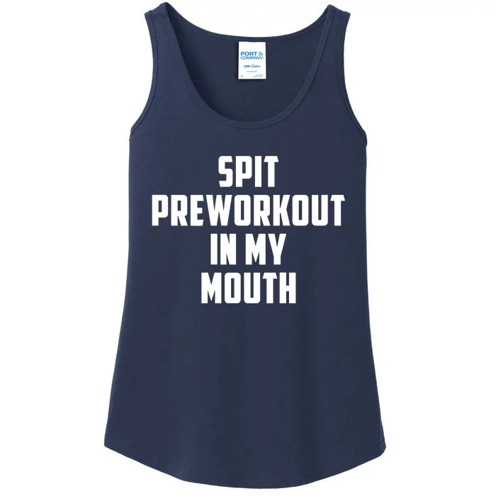 Spit Preworkout In My Mouth Ladies Essential Tank