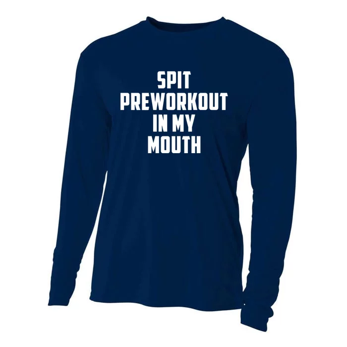 Spit Preworkout In My Mouth Cooling Performance Long Sleeve Crew