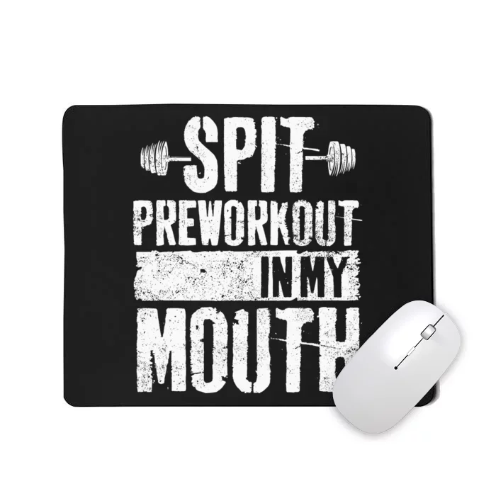 Spit Preworkout In My Mouth Funnys Wo Mousepad