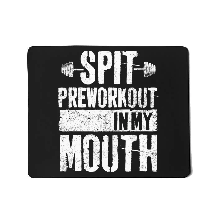 Spit Preworkout In My Mouth Funnys Wo Mousepad