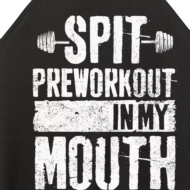 Spit Preworkout In My Mouth Funnys Wo Women’s Perfect Tri Rocker Tank