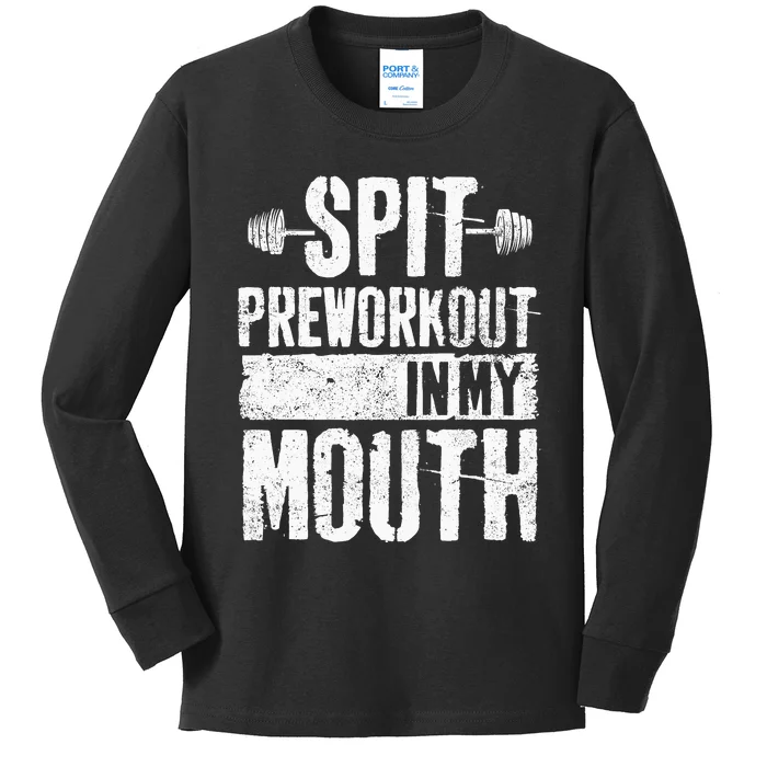 Spit Preworkout In My Mouth Funnys Wo Kids Long Sleeve Shirt