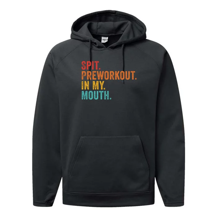 Spit Preworkout In My Mouth Performance Fleece Hoodie