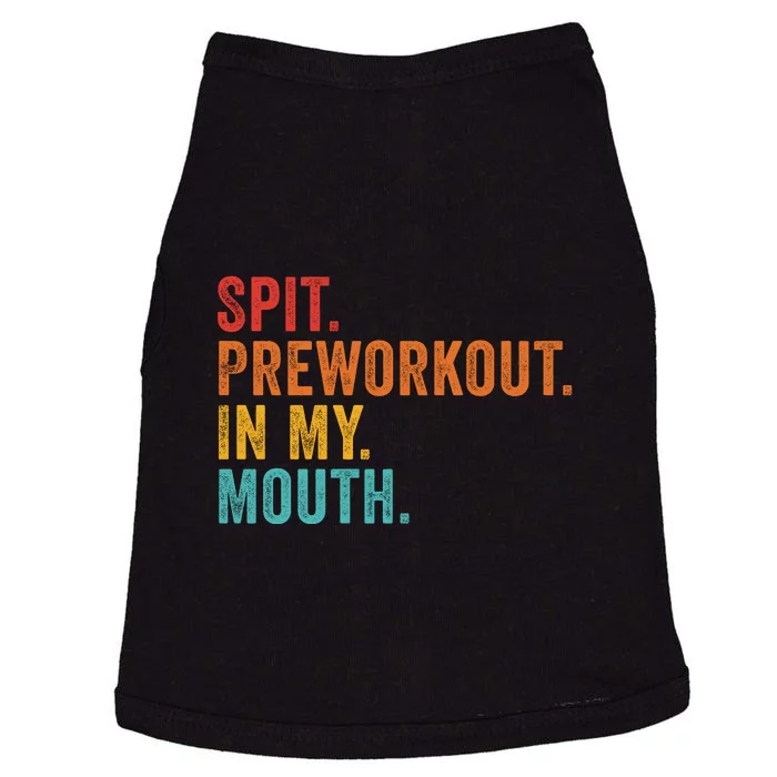 Spit Preworkout In My Mouth Doggie Tank